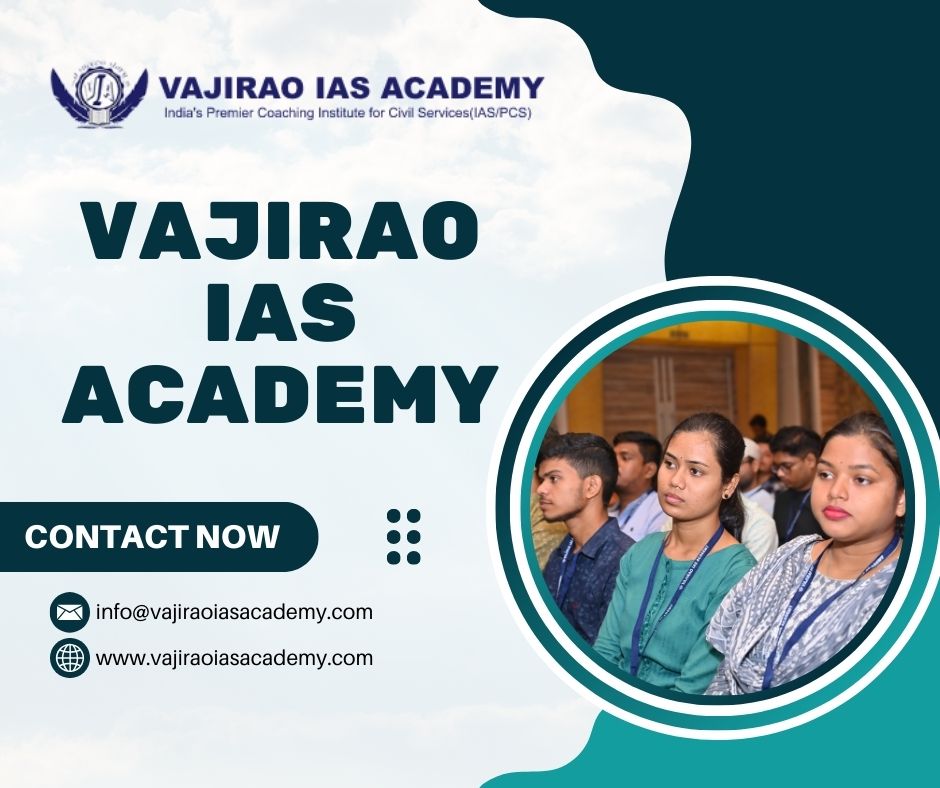 Excel In Upsc Exams With Vajirao Ias Academy: Delhi's Top Coaching Hub